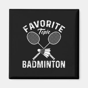Favoriet Onderwerp Badminton Grappig Sport Speler  Magneet