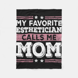 Favoriete estheticus noemt me mam grappige moeder fleece deken