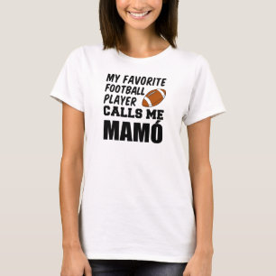 Favoriete Football speler noemt me Mamo T-shirt