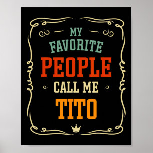 Favoriete mensen noemen me Tito Vaderdag Poster