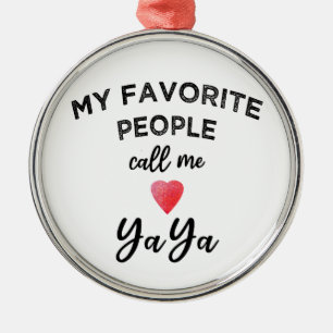 Favoriete mensen noemen me YAYA Griekse oma bijnaa Metalen Ornament