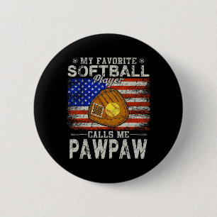 Favoriete softbalspeler noemt me Pawpaw Softball Ronde Button 5,7 Cm