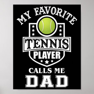 Favoriete tennisspeler noemt me papa bijpassende v poster