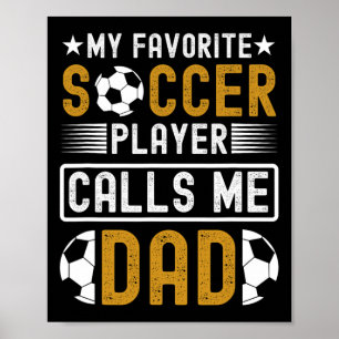 Favoriete Voetbalspeler Noemt Me Papa Vaderdag Dus Poster
