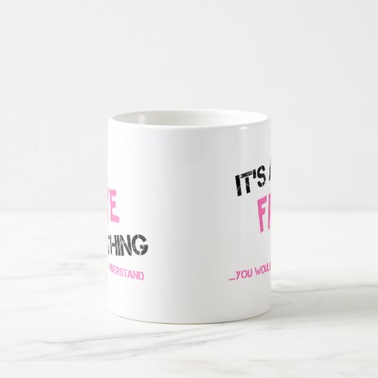 Faye ding dat je T-Shirt niet zou begrijpen Koffiemok (Center)
