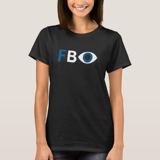 Fbi Fbeye American Intelligence Surveillance Eye T-shirt (Voorkant)