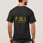 FBI - Funny Business Incorporated T-shirt (Achterkant)