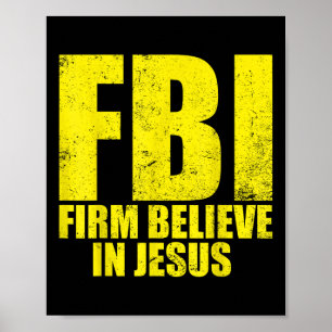 Fbi Overtuigd Gelovige In Jezus Motiverend Christe Poster