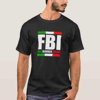 FBI - volledig overspoeld door Italiaans erfgoed g T-shirt