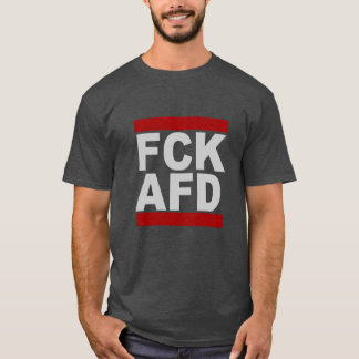 FCK AFD Shirt