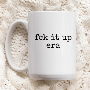 Fck It Up Era Mok Grappig Cadeau voor Haar of Vrie