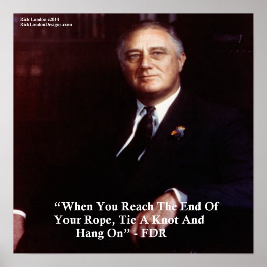FDR & hang aan rope Quote Poster (Voorkant)
