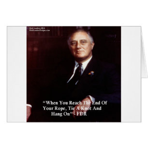 FDR & Hou het touw vast Citaat