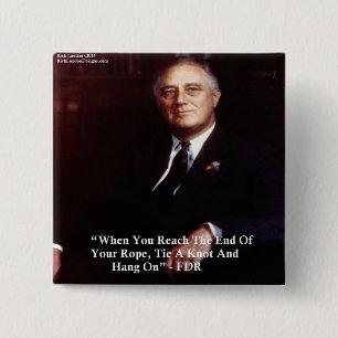 FDR & Hou je aan het touw citaat Vierkante Button 5,1 Cm