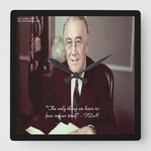 FDR & niets om Quote Square Wall-klok te vrezen Vierkante Klok