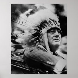 FDR Wearing Native American War Bonnet - 1932 Poster