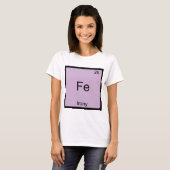 Fe - Irony Funny Chemistry Symbole T-Shirt (Devant entier)