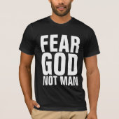 FEAR GOD NOT MAN, Christelijke T-shirts (Voorkant)