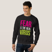 Fear Is The Real Virus Trui (Voorkant volledig)