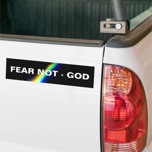 FEAR NOT - GOD BUMPERSTICKER (Op Truck)