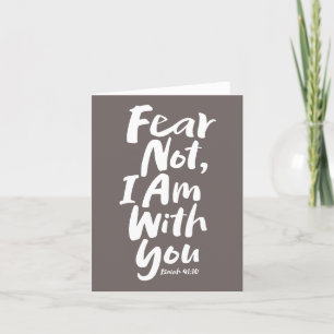 FEAR NOT, I AM with you Religious - Isaiah 41:10 Feestdagen Kaart