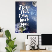 FEAR NOT, I AM with you Religious - Isaiah 41:10 Poster (Thuiskantoor)