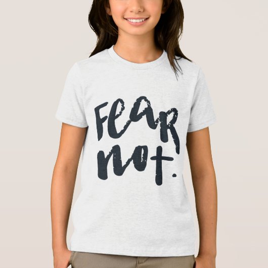 Fear not Tri-Blend shirt (Voorkant)