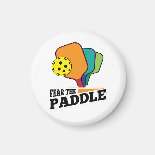 Fear the Paddle Funny Pickleball Picklballs and Pi Magneet (Voorkant)