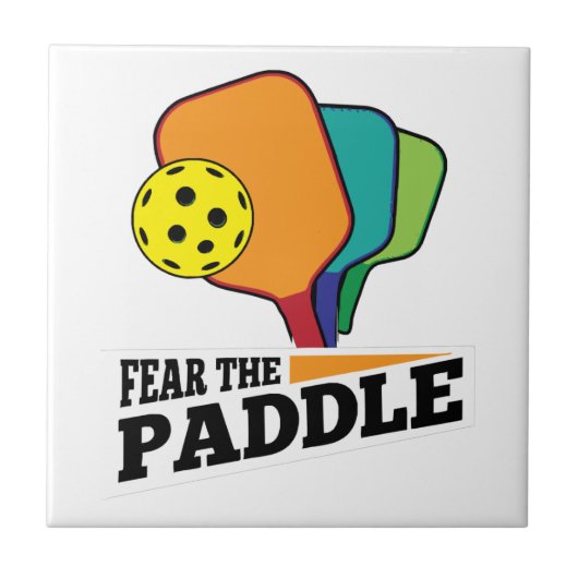 Fear the Paddle Funny Pickleball Picklballs and Pi Tegeltje (Voorkant)