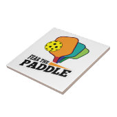 Fear the Paddle Funny Pickleball Picklballs and Pi Tegeltje (Zijkant)