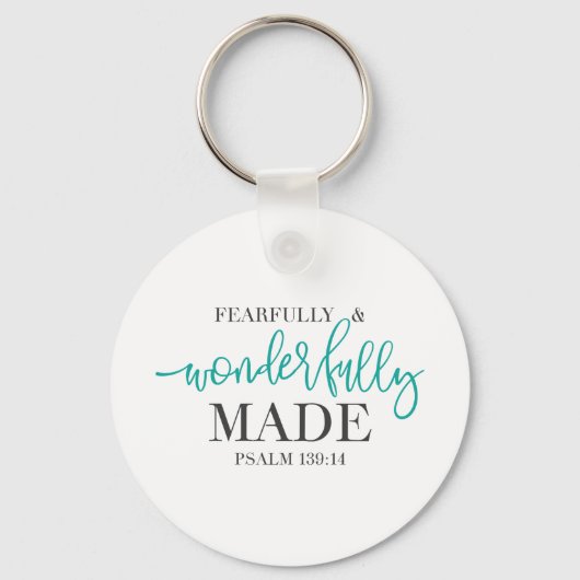Fearful and Wonderful Made Bble quote Sleutelhanger (Voorkant)