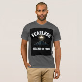 Fearless Because of Faith Christian Men’s T-Shirt (Devant entier)