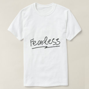 Fearless – Krachtige Empowerment Typografie T-shirt