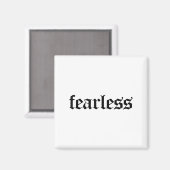 Fearless Tee Shirt, Fearless And Strong Motivation Magneet (Voorkant / Achterkant)