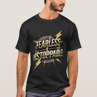 Fearless & Unstoppable" T-shirt - Vet en krachtig
