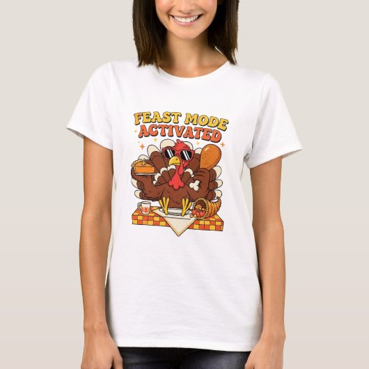 Feast Mode Activated – Funny Thanksgiving Turkey  T-shirt (Voorkant)