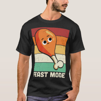 Feast Mode geactiveerd T-shirt