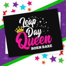 Feb 29 Leap Day Queen Leap Jaar Verjaardag Geboren