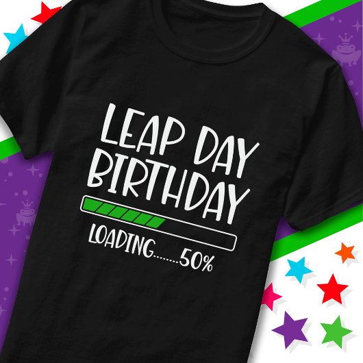 Feb 29th Leap Day Verjaardag 50% Lading Leap Jaar T-shirt