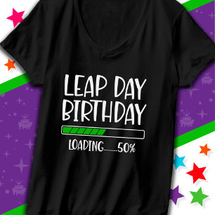 Feb 29th Leap Day Verjaardag 50% Lading Leap Jaar T-shirt