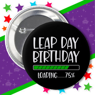Feb 29th Leap Day Verjaardag 75% Loading Leap Jaar Ronde Button 5,7 Cm