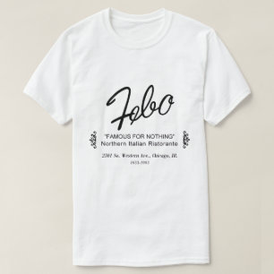 Febo, Noord-Italiaanse Ristorante, Chicago, IL T-shirt