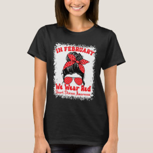 Februari Draag we Red Heart Disease Awareness Mess T-shirt