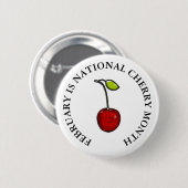 Februari is Nationale Cherry maand Ronde Button 5,7 Cm (Voorkant /achterkant)