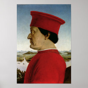 Federigo da Montefeltro Duke of Urbino, c.1465 Poster