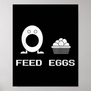 Feed Eggs Ik denk dat je Comedy Funny Ga moet verl Poster