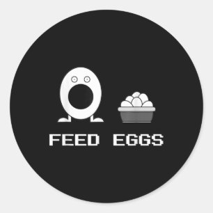 Feed Eggs Ik denk dat je Comedy Funny Ga moet verl Ronde Sticker