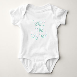 Feed Me Byrek Baby Bodysuit