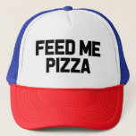 Feed me Pizza amusant foodie casquette<br><div class="desc">Feed me Pizza amusant foodie casquette</div>