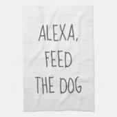Feed the Dog Alexa Command Humor Theedoek (Verticaal)